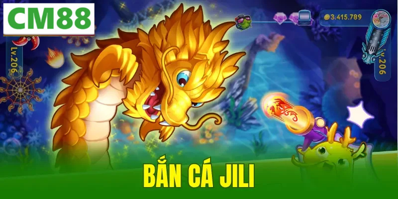 Giới thiệu về Bắn Cá JILI
